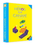 Héros sur canapé, t. 02